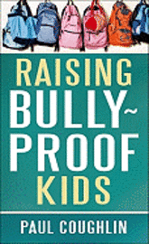 bokomslag Raising Bully-Proof Kids