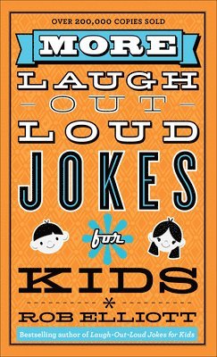 Rob Elliott - More Laugh–Out–Loud Jokes for Kids, Häftad