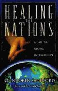 bokomslag Healing the Nations  A Call to Global Intercession