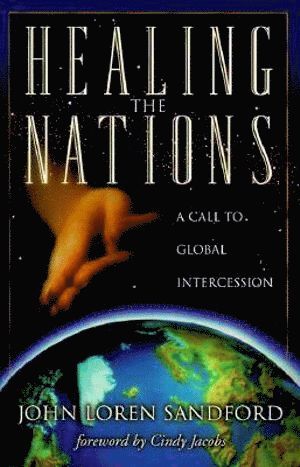 bokomslag Healing the Nations - A Call to Global Intercession