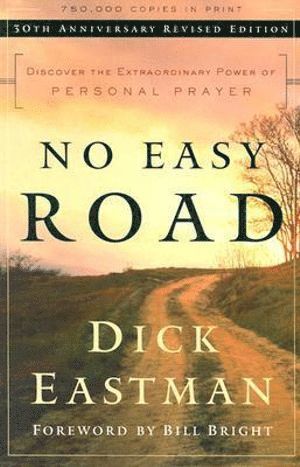 bokomslag No Easy Road - Discover the Extraordinary Power of Personal Prayer
