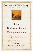 The Relentless Tenderness of Jesus 1