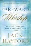 bokomslag The Reward of Worship: The Joy of Fellowship with a Personal God