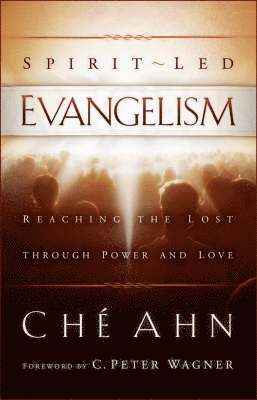 Spirit-Led Evangelism - Reaching the Lost through Love and Power 1