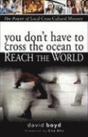 You Don't Have to Cross the Ocean to Reach the World 1