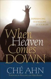bokomslag When Heaven Comes Down: Experiencing God's Glory in Your Life