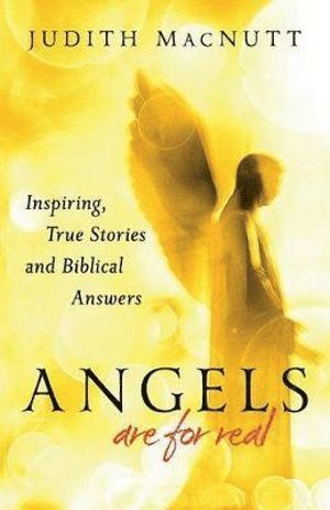 bokomslag Angels Are for Real - Inspiring, True Stories and Biblical Answers