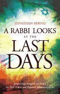 bokomslag A Rabbi Looks at the Last Days  Surprising Insights on Israel, the End Times and Popular Misconceptions