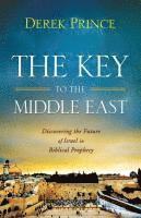 Derek Prince - Prince, D: Key to the Middle East, Häftad