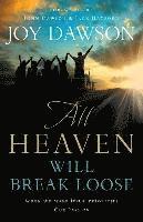 bokomslag All Heaven Will Break Loose - When We Make Jesus` Priorities Our Passion