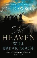 Joy Dawson - All Heaven Will Break Loose: When We Make the Priorities of Jesus Our Pursuit, Häftad