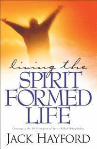 bokomslag Living the Spirit-Formed Life
