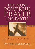 bokomslag The Most Powerful Prayer on Earth