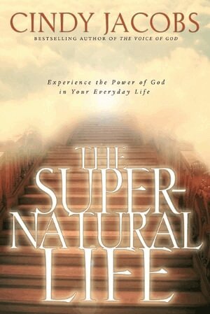 Cindy Jacobs - Supernatural Life, Häftad
