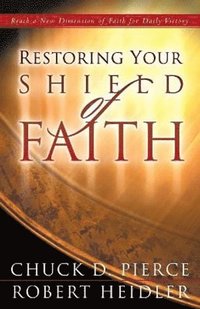 bokomslag Restoring Your Shield of Faith