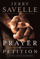 Prayer of Petition – Breaking Through the Impossible