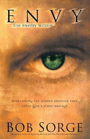 Bob Sorge - Envy – The Enemy Within, Häftad