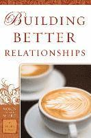 bokomslag Building Better Relationships