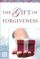 The Gift of Forgiveness 1