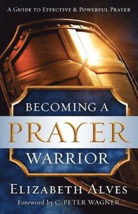 bokomslag Becoming a Prayer Warrior