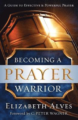 Becoming a Prayer Warrior 1