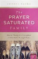 bokomslag The Prayer-Saturated Family