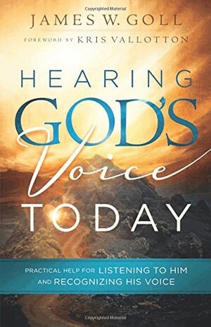 James W. Goll, Kris Vallotton - Hearing God`s Voice Today – Practical Help for Listening to Him and Recognizing His Voice, Häftad
