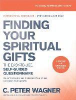 bokomslag Finding Your Spiritual Gifts Questionnaire  The EasytoUse, SelfGuided Questionnaire
