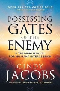 bokomslag Possessing the Gates of the Enemy - A Training Manual for Militant Intercession
