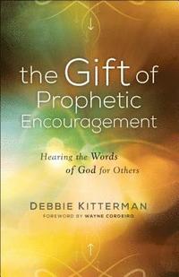 bokomslag Gift of Prophetic Encouragement,The