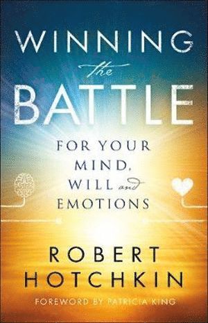 bokomslag Winning the Battle for Your Mind, Will and Emotions