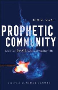 bokomslag Prophetic Community  God`s Call for All to Minister in His Gifts
