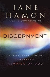 bokomslag Discernment  The Essential Guide to Hearing the Voice of God