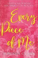 Every Piece of Me, Häftad