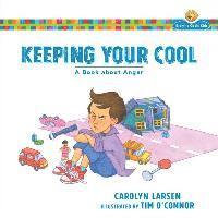 bokomslag Keeping Your Cool  A Book about Anger