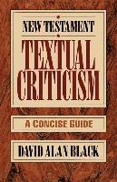 New Testament Textual Criticism  A Concise Guide 1