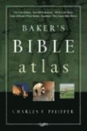 Charles F. Pfeiffer - Baker's Bible Atlas, Inbunden