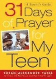 31 Days of Prayer for My Teen 1