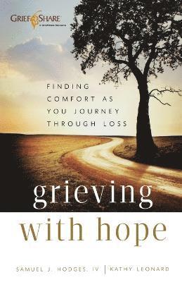 bokomslag Grieving with Hope  Finding Comfort as You Journey through Loss