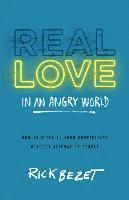 bokomslag Real Love in an Angry World