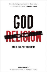 bokomslag God without Religion - Can It Really Be This Simple?
