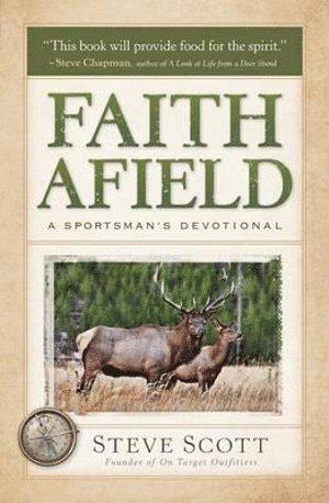 bokomslag Faith Afield  A Sportsman`s Devotional