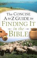 bokomslag Concise A to Z Guide to Finding It in the Bible