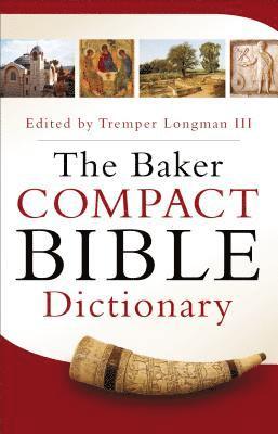 Tremper Iii Longman - Baker Compact Bible Dictionary, Häftad