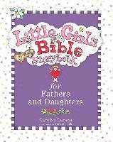 Carolyn Larsen - Little Girls Bible Storybook for Fathers and Daughters, Inbunden