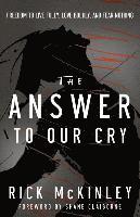 Answer to Our Cry