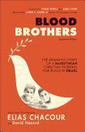 bokomslag Blood Brothers - The Dramatic Story of a Palestinian Christian Working for Peace in Israel