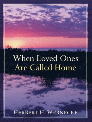 When Loved Ones Are Called Home 1