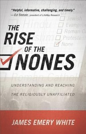 Rise of the Nones – Understanding and Reaching the Religiously Unaffiliated