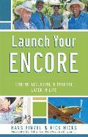 bokomslag Launch Your Encore - Finding Adventure and Purpose Later in Life